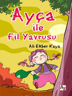 cover image of Ayça ile Fil Yavrusu